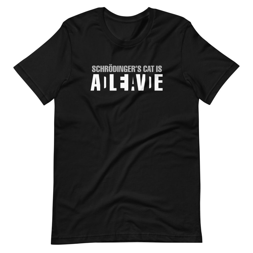 Schrödinger's Cat T-Shirt - The Wacky Company