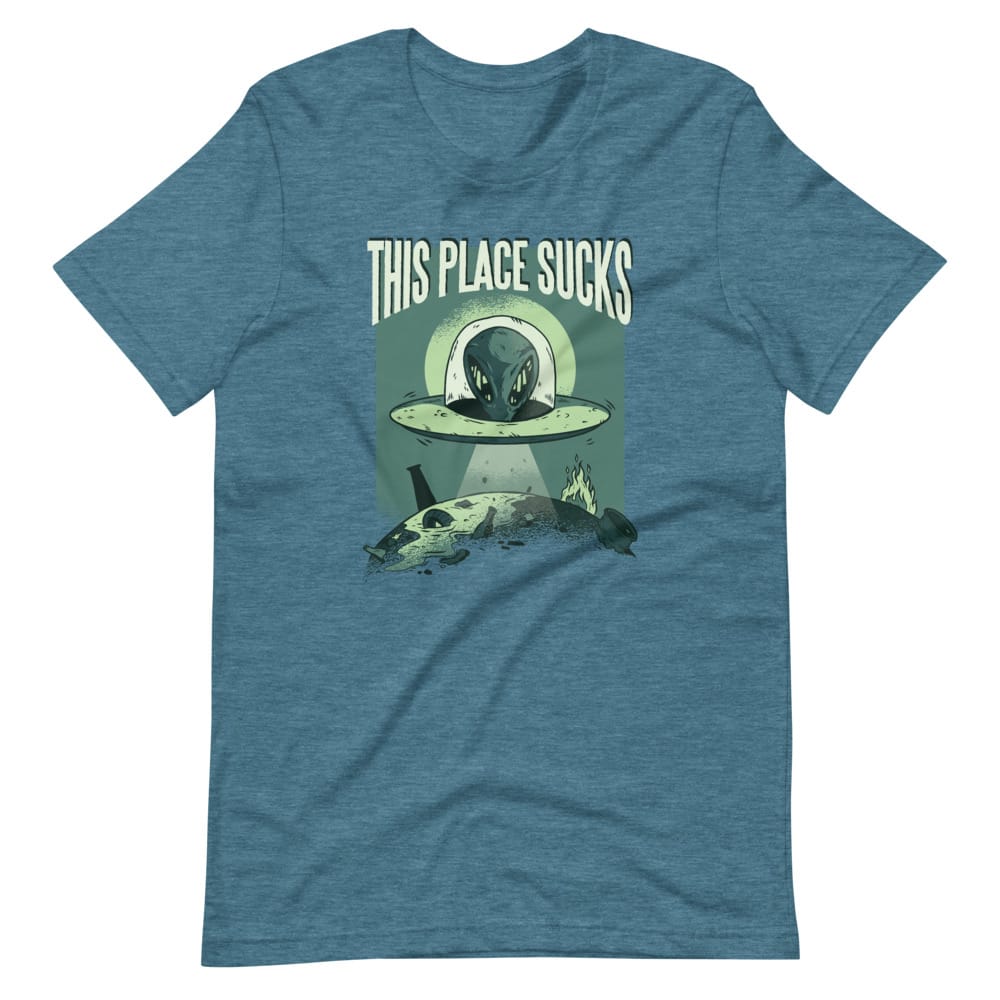 This Place Sucks UFO T-Shirt