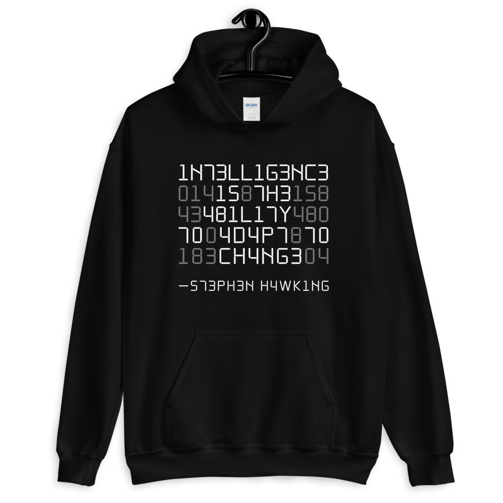 Intelligence is the Ability to Adapt to Change Hoodie