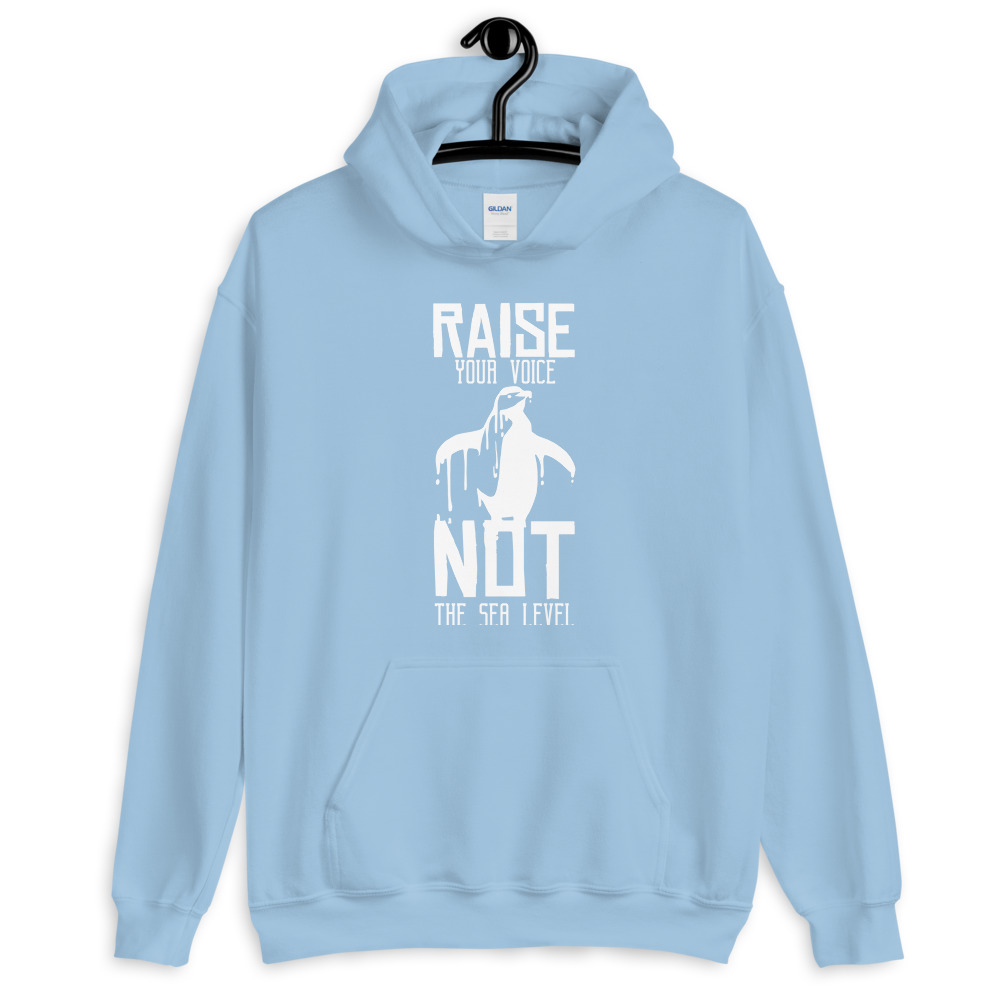 Raise Your Voice, Not the Sea Level Hoodie - Image 4